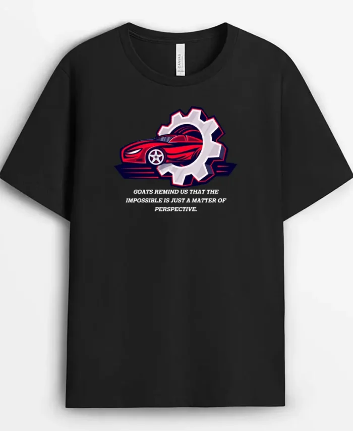 Goats Remind Us That The Impossible Is Just A Matter Of Perspective Goats Remind Us That The Impossible Is Just A Matter Of Perspective Sofmeeg T-Shirt - Black