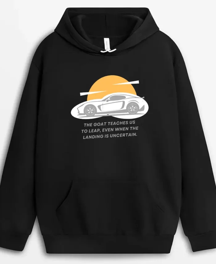The Goat Teaches Us To Leap Even When The Landing Is Uncertain Goats Remind Us That The Impossible Is Just A Matter Of Perspective Sofmeeg Hoodie - Black