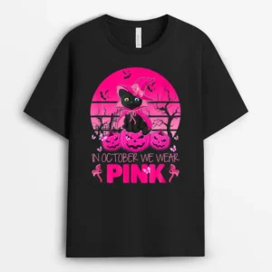 Cute Cat In October We Wear Pink Breast Cancer Awareness, Funny Cat Lover Gift T-Shirt