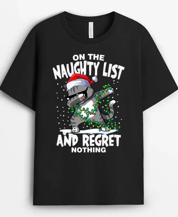 Dabbing Cat On The Naughty List And I Regret Nothing, Funny Cat Lover Gift T-Shirt
