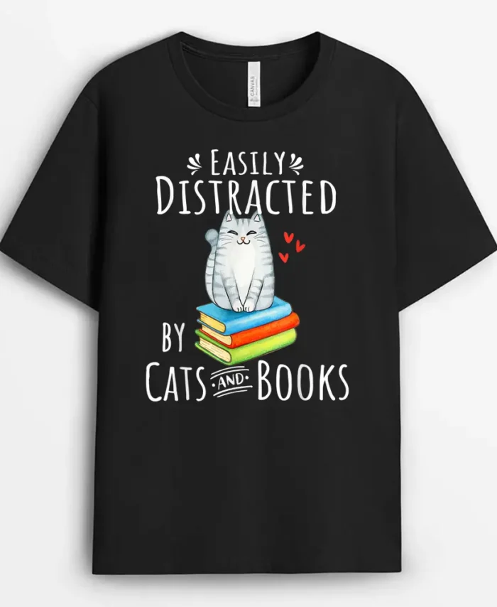 Easily Distracted By Cats And Books Funny Cat Book Lover, Funny Cat Lover Gift T-Shirt