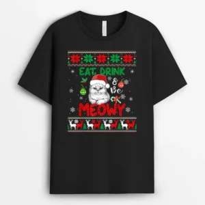 Eat Drink And Be Meowy Funny Christmas Cat Outfit, Funny Cat Lover Gift T-Shirt