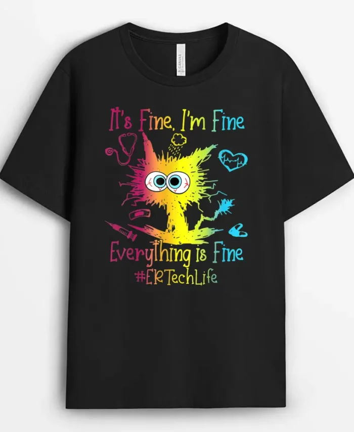 Er Ech Life It S Fine I M Fine Everything Is Fine Cat, Funny Cat Lover Gift T-Shirt