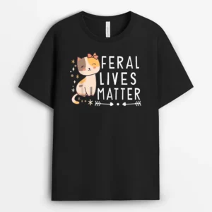 Feral Lives Matter Rescue Cat Adoption Cat Rescuer Ver 1, Funny Cat Lover Gift T-Shirt