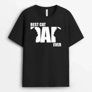 Funny Cat Daddy Best Cat Dad Ever, Funny Cat Lover Gift T-Shirt