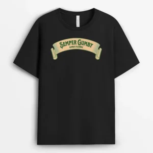 Semper Gumby Always Flexible Military Motto In Dog Latin, Funny Dog Lover Gift T-Shirt