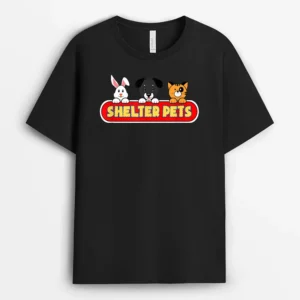 Shelter Pets For Dog Cat And Animal Rescues Adoption, Funny Dog Lover Gift T-Shirt
